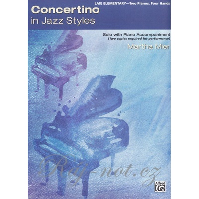 CONCERTINO in Jazz Styles by Martha Mier / 2 klavíry 4 ruky