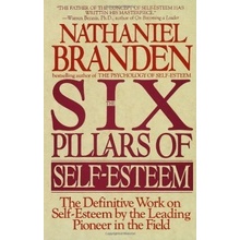 Six Pillars of Self Esteem - Nathaniel Branden