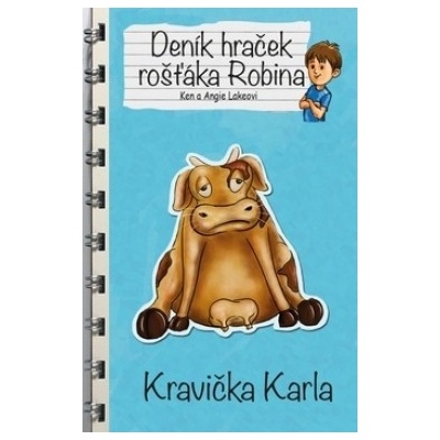 Deník hraček rošťáka Robina Kravička Karla