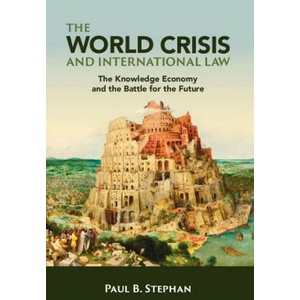 World Crisis and International Law | Paul Stephan (ISBN: 9781009320993)