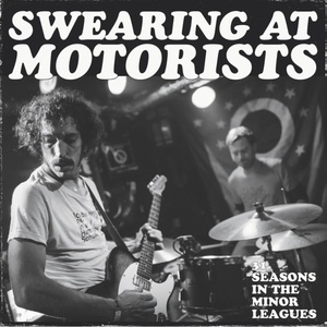 Swearing At Motorists - 31 Seasons In The Minor Leagues (LP) (4260064996374)