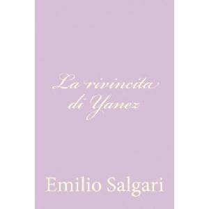 La rivincita di Yanez | Emilio Salgari (ISBN: 9781477629819)