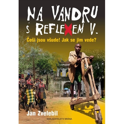 Na vandru s Reflexem V. Zvelebil Jan