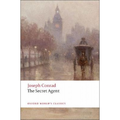 The Secret Agent: A Simple Tale Oxford World´s Classics