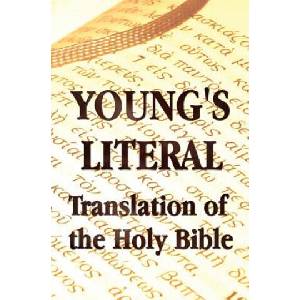 Young's Literal Translation of the Holy Bible - Includes Prefaces to 1st, Revised, & 3rd Editions | Robert Young (ISBN: 9781781392324)