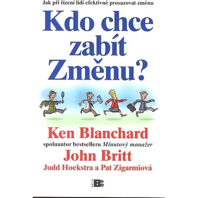 Kdo chce zabít Změnu?