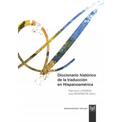 Diccionario histórico de la tr | FRANCISCO LAFAGAR, LUIS PEGENAUTE