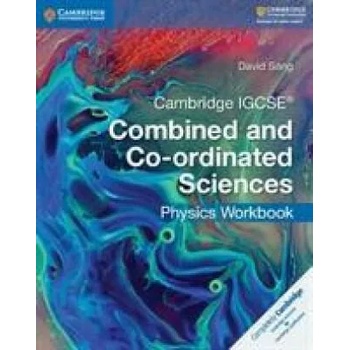 Cambridge IGCSE (R) Combined and Co-ordinated Sciences Physics Workbook