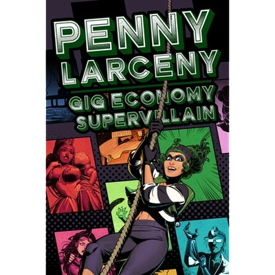 Fiction Factory Games Penny Larceny Gig Economy Supervillain (PC)