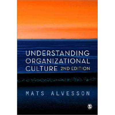 Understanding Organizational Culture | Mats Alvesson