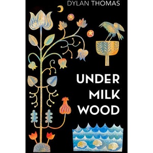 Under Milk Wood | Dylan Thomas (ISBN: 9781784878900)