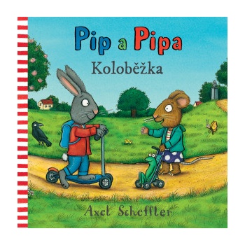 Pip a Pipa Koloběžka