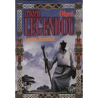 Zrozen legendou - Oheň - Resnick Laura