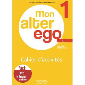 Pack Cahier d'activités + version numérique Mon Alter Ego 1 | Céline Himber, Catherine Hugot, Monique Waendendries (ISBN: 9782017230625)