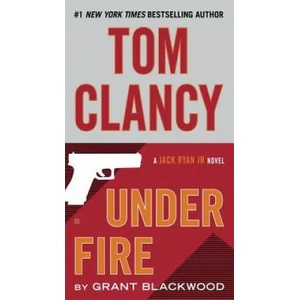 Tom Clancy Under Fire | Grant Blackwood (ISBN: 9780425283189)