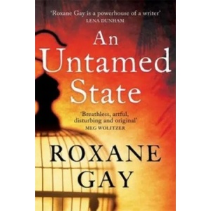 Untamed State | Roxane Gay (2015)