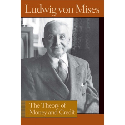 Theory of Money and Credit Mises Ludwig von