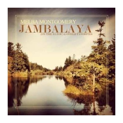 Melba Montgomery: Jambalaya (on The Bayou) CD