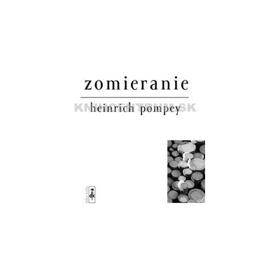 Zomieranie - Heinrich Pompey