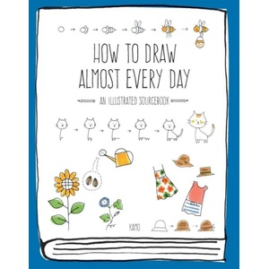 How to Draw Almost Every Day (ISBN: 9781631593772)