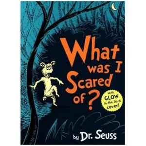 What Was I Scared Of? | Dr. Seuss (ISBN: 9780008252618)