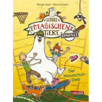 Die Schule der magischen Tiere ermittelt 2: Der Hausschuh-Dieb (Zum Lesenlernen) | Nina Dulleck