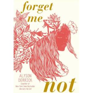 Forget Me Not | DERRICK ALYSON (ISBN: 9781665902373)