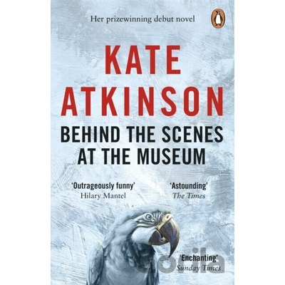 Behind the Scenes at the Museum - Kate Atkinson