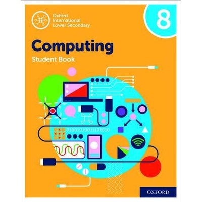 Oxford International Lower Secondary Computing Student Book 8
