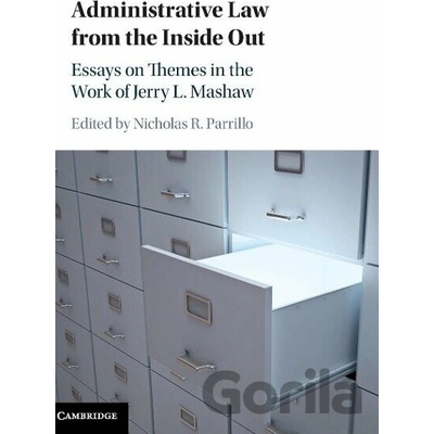 Administrative Law from the Inside Out - Nicholas R. Parrillo