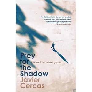 Prey for the Shadow | Javier Cercas (ISBN: 9781529422511)
