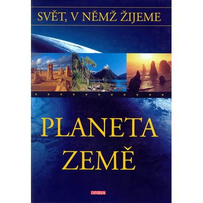 Svět, v němž žijeme 6. díl -Planeta Země