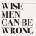 Root 70 - Wise Men Can Be Wrong CD