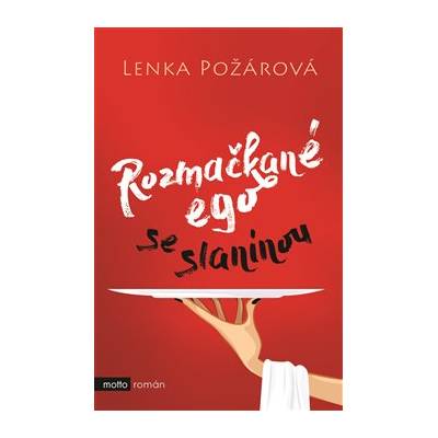 Rozmačkané ego se slaninou - Lenka Požárová