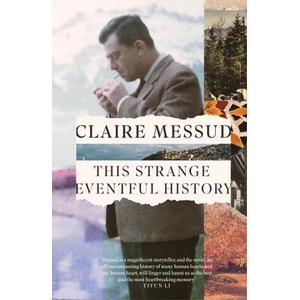 This Strange Eventful History | Claire Messud (ISBN: 9780349127064)