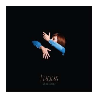 Lucius - Good Grief LP