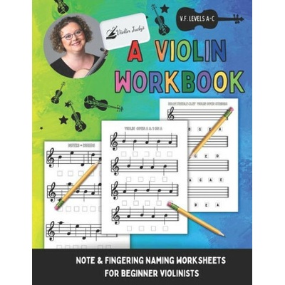 A Violin Workbook: Learn Your First Notes on the Violin!
