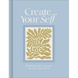 Create Your Self: A Guided Journal to Shape and Grow Every Part of You | Chelsea Bianchini (ISBN: 9781970147919)