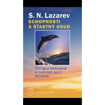 Schopnosti a šťastný osud - Diagnostika karmy 2