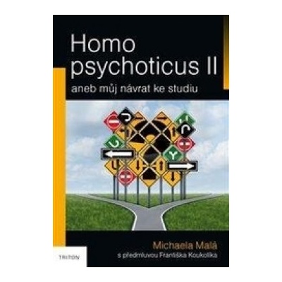 Homo psychoticus II - Michaela Malá
