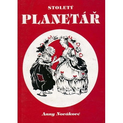 Stoletý planetář - A. Nováková