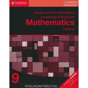 Cambridge Checkpoint Mathematics Challenge Workbook 9 | Greg Byrd, Lynn Byrd, Chris Pearce (2017)