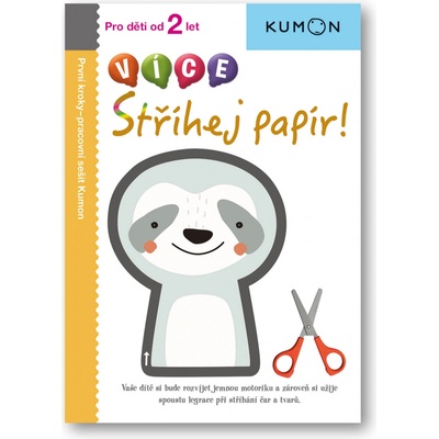 VÍCE Stříhej papír!: Pro děti od 2 let, Pracovní sešit Kumon