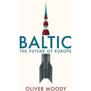 Baltic | Oliver Moody (ISBN: 9781399814287)