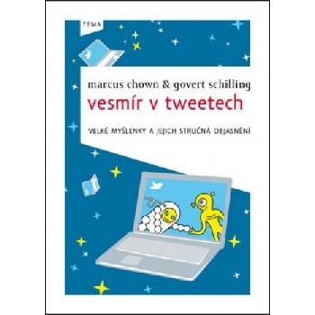 Vesmír v tweetech - Marcus Chown, Govert Schilling