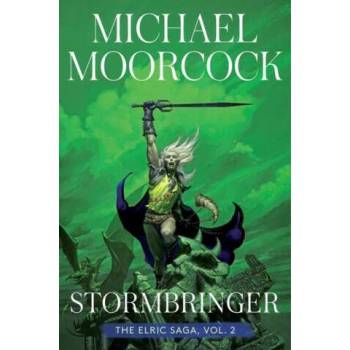 Stormbringer, 2: The Elric Saga Part 2