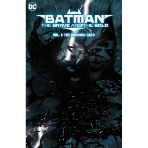 Batman: The Brave and the Bold: The Winning Card (ISBN: 9781779529053)