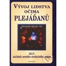 Quan Yin Amorah: Vývoj lidstva očima Plejáďanů