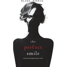 The Perfect Smile (A Jessie Hunt Psychological Suspense Thriller-Book Four (Pierce Blake