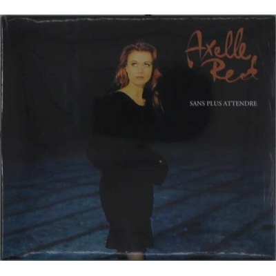 RED, AXELLE - SANS PLUS ATTENDRE CD